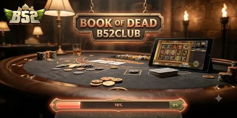 Book Of Dead B52Club Trải Nghiệm Slot Hấp Dẫn, Thưởng Lớn Mỗi Ngày