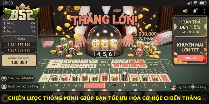 Chiến lược thông minh giúp bạn tối ưu hóa cơ hội chiến thắng