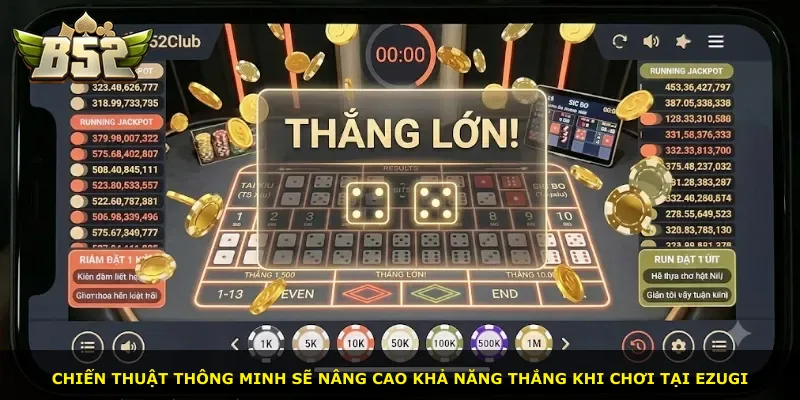 Chiến thuật thông minh sẽ nâng cao khả năng thắng khi chơi tại Ezugi