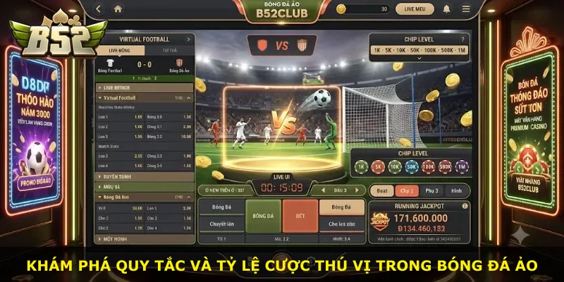 Khám phá quy tắc và tỷ lệ cược thú vị trong bóng đá ảo
