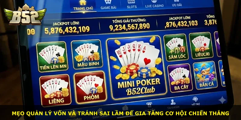 Mẹo quản lý vốn và tránh sai lầm để gia tăng cơ hội chiến thắng