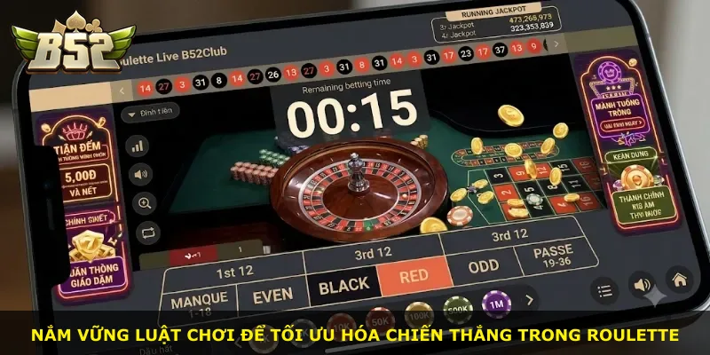 Nắm vững luật chơi để tối ưu hóa chiến thắng trong Roulette