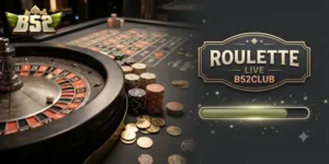 Roulette Live B52Club Đỉnh Cao Giải Trí, Cược Vui Bất Tận Mỗi Ngày
