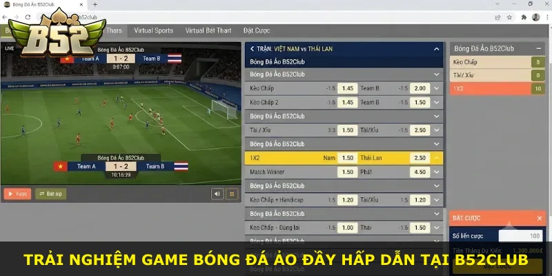 Trải nghiệm game bóng đá ảo đầy hấp dẫn tại B52Club