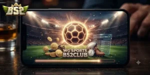 WG Sports B52Club Săn Kèo Thể Thao Cực Chất, Trải Nghiệm Liền Tay